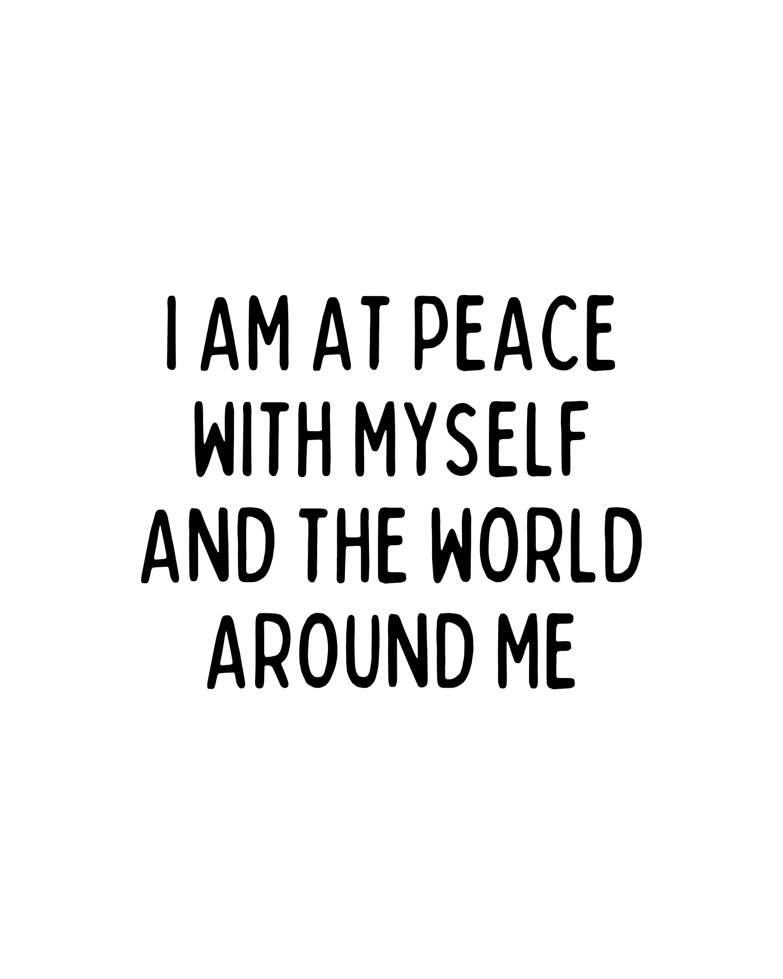 I am at peace with myself and the world around me affirmation
