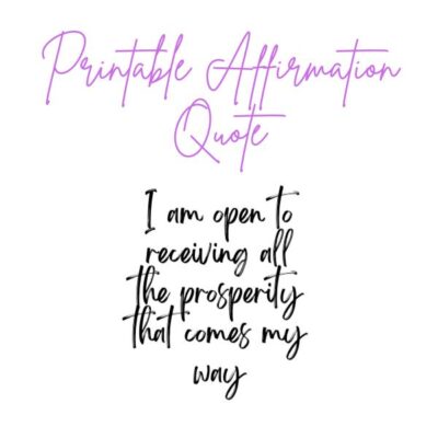 I Am Open to Receiving all the Prosperity that Comes my Way