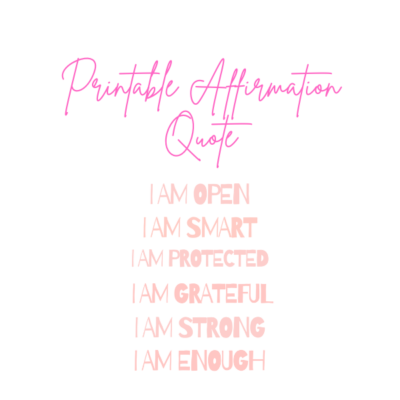 I am printable affirmations