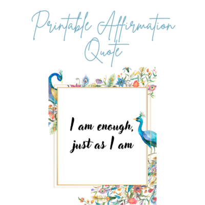 I am enough just as I am affirmation quote peacock design